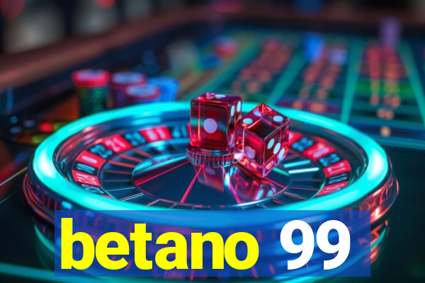 betano 99